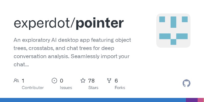 GitHub - experdot/pointer: An exploratory AI desktop app featuring object trees, crosstabs, and chat trees for deep conversation…