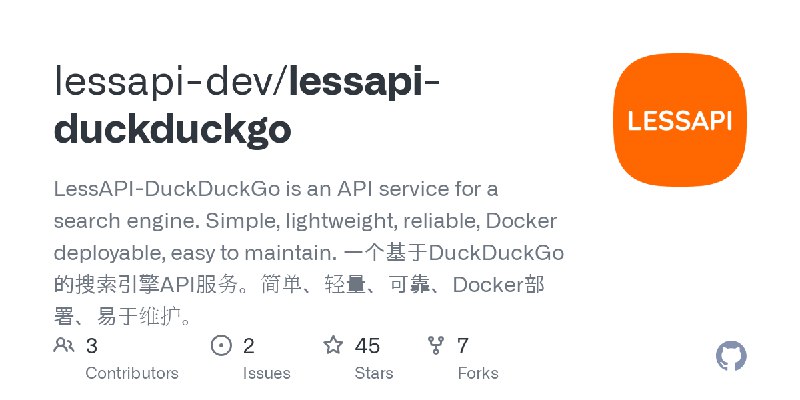 GitHub - lessapi-dev/lessapi-duckduckgo: LessAPI-DuckDuckGo is an API service for a search engine. Simple, lightweight, reliable…