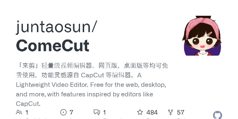 GitHub - juntaosun/ComeCut: 「来剪」轻量级视频编辑器。网页版、桌面版等均可免费使用，功能灵感源自 CapCut 等编辑器。A Lightweight Video Editor. Free for the web, desktop…