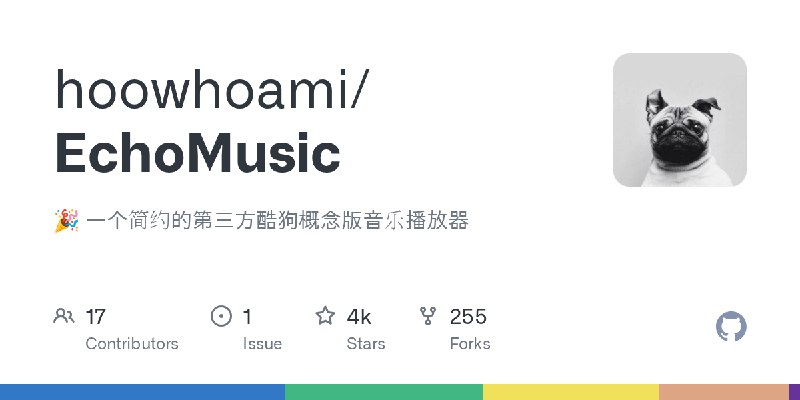 GitHub - hoowhoami/EchoMusic: 🎉 一个简约的第三方酷狗概念版音乐播放器