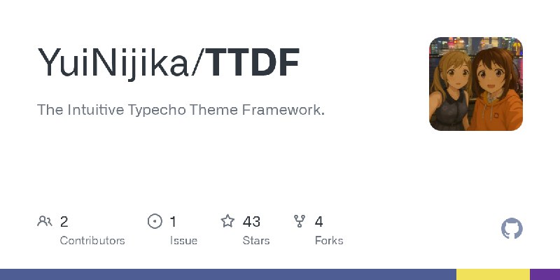GitHub - YuiNijika/TTDF: The Intuitive Typecho Theme Framework.