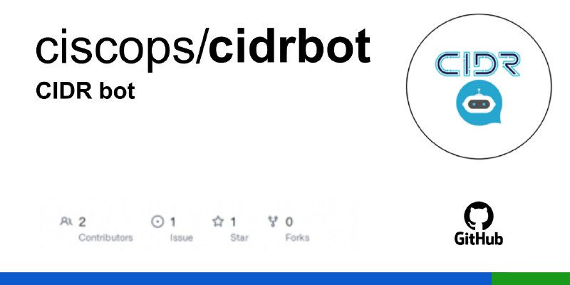 GitHub - ciscops/cidrbot: Webex based bot to aid workflow with GitHub