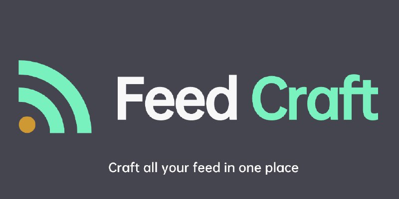 GitHub - Colin-XKL/FeedCraft: craft your feed at ease! 轻量级rss中间件, 提取全文, 翻译、摘要一站式服务