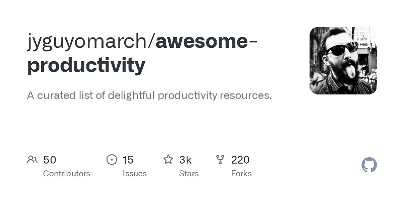 GitHub - jyguyomarch/awesome-productivity: A curated list of delightful productivity resources.