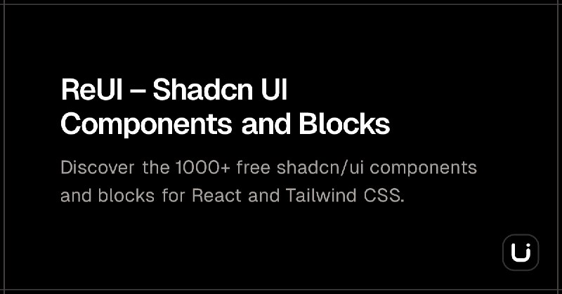 ReUI – Shadcn UI Components and Blocks