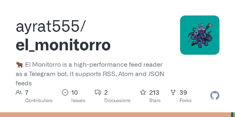 GitHub - ayrat555/el_monitorro: 🐂 El Monitorro is a high-performance feed reader as a Telegram bot. It supports RSS, Atom and JSON…