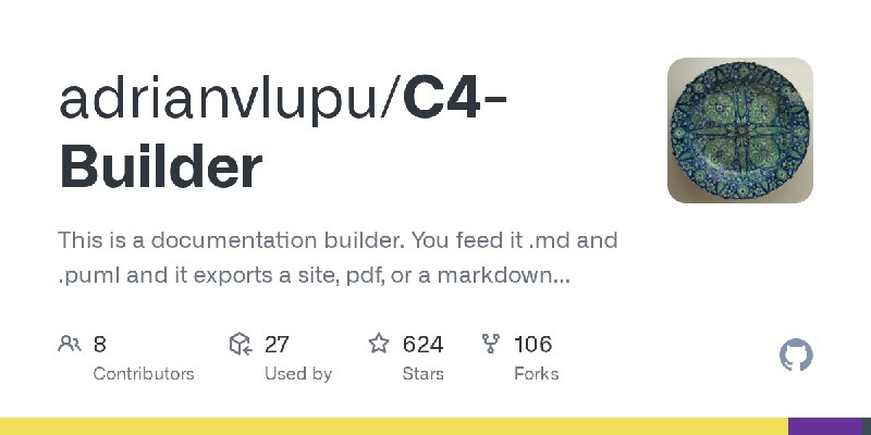 GitHub - adrianvlupu/C4-Builder: This is a documentation builder. You feed it .md and .puml and it exports a site, pdf, or a markdown…
