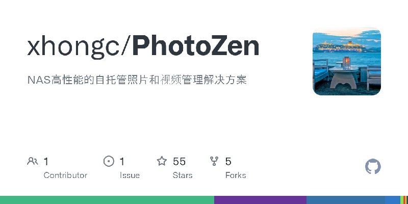GitHub - xhongc/PhotoZen: NAS高性能的自托管照片和视频管理解决方案