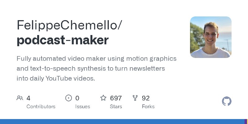 GitHub - FelippeChemello/podcast-maker: Fully automated video maker using motion graphics and text-to-speech synthesis to turn…