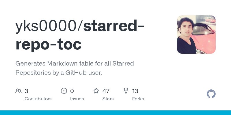 GitHub - yks0000/starred-repo-toc: Generates Markdown table for all Starred Repositories by a GitHub user.