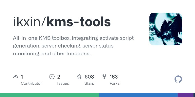 GitHub - ikxin/kms-tools: All-in-one KMS toolbox, integrating activate script generation, server checking, server status monitoring…