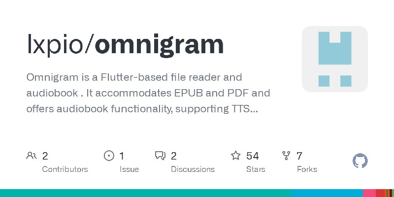 GitHub - lxpio/omnigram: Omnigram is a Flutter-based file reader and audiobook . It accommodates  EPUB and PDF and offers audiobook…