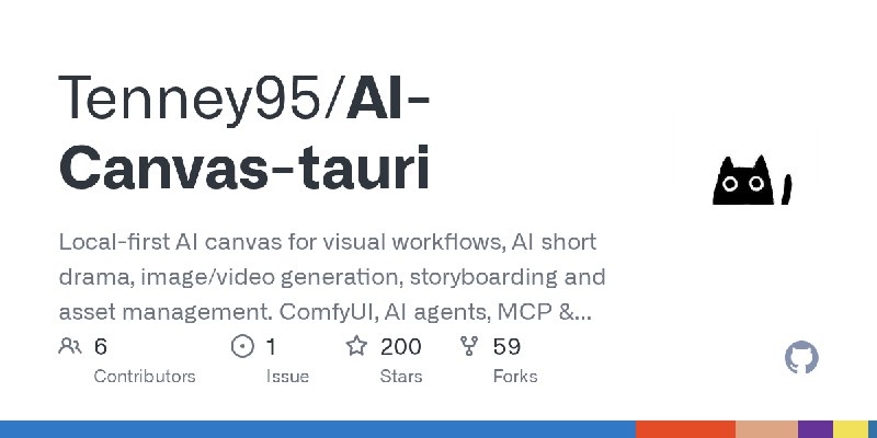 GitHub - Tenney95/AI-Canvas-tauri: Local-first AI canvas for visual workflows, AI short drama, image/video generation, storyboarding…