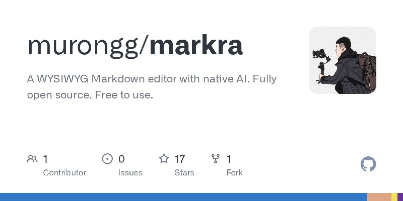 GitHub - murongg/markra: A WYSIWYG Markdown editor with native AI. Fully open source. Free to use.