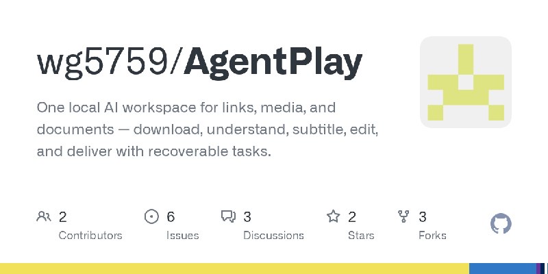 GitHub - wg5759/AgentPlay: One local AI workspace for links, media, and documents — download, understand, subtitle, edit, and deliver…
