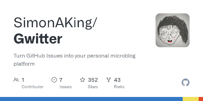 GitHub - SimonAKing/Gwitter: Turn GitHub Issues into your personal microblog platform