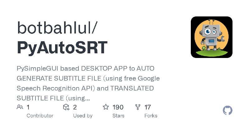 GitHub - botbahlul/PyAutoSRT: PySimpleGUI based DESKTOP APP to AUTO GENERATE SUBTITLE FILE (using free Google Speech Recognition…
