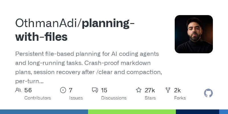 GitHub - OthmanAdi/planning-with-files: Persistent file-based planning for AI coding agents and long-running tasks. Crash-proof…