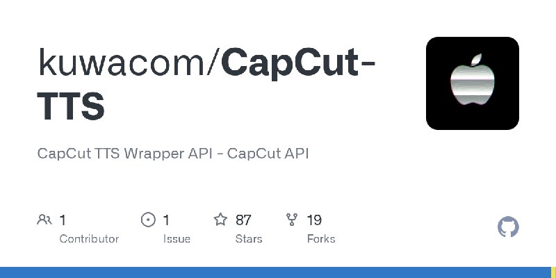 GitHub - kuwacom/CapCut-TTS: CapCut TTS Wrapper API - CapCut API