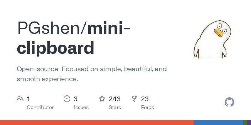 GitHub - PGshen/mini-clipboard: Open-source. Focused on simple, beautiful, and smooth experience.