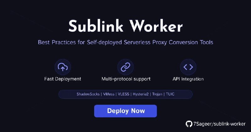 GitHub - 7Sageer/sublink-worker: 无需服务器，一键部署，快速使用自建节点分享URL进行订阅转换，提供灵活的自定义选项，支持SingBox/Clash/V2Ray/Xray