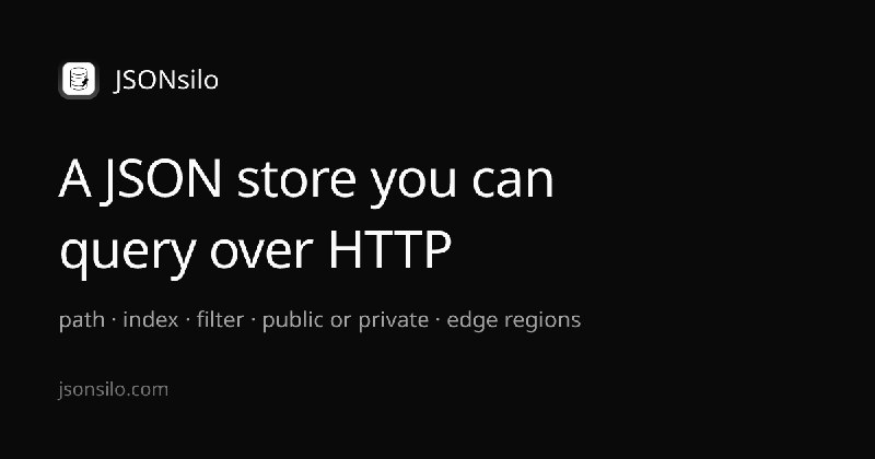 JSONsilo · A JSON store you can query over HTTP