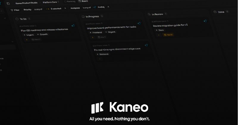 Kaneo — All you need. Nothing you don't.