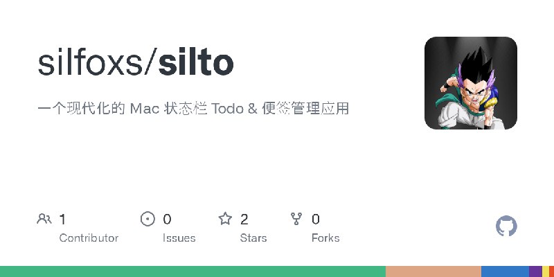 GitHub - silfoxs/silto: 一个现代化的 Mac 状态栏 Todo & 便签管理应用