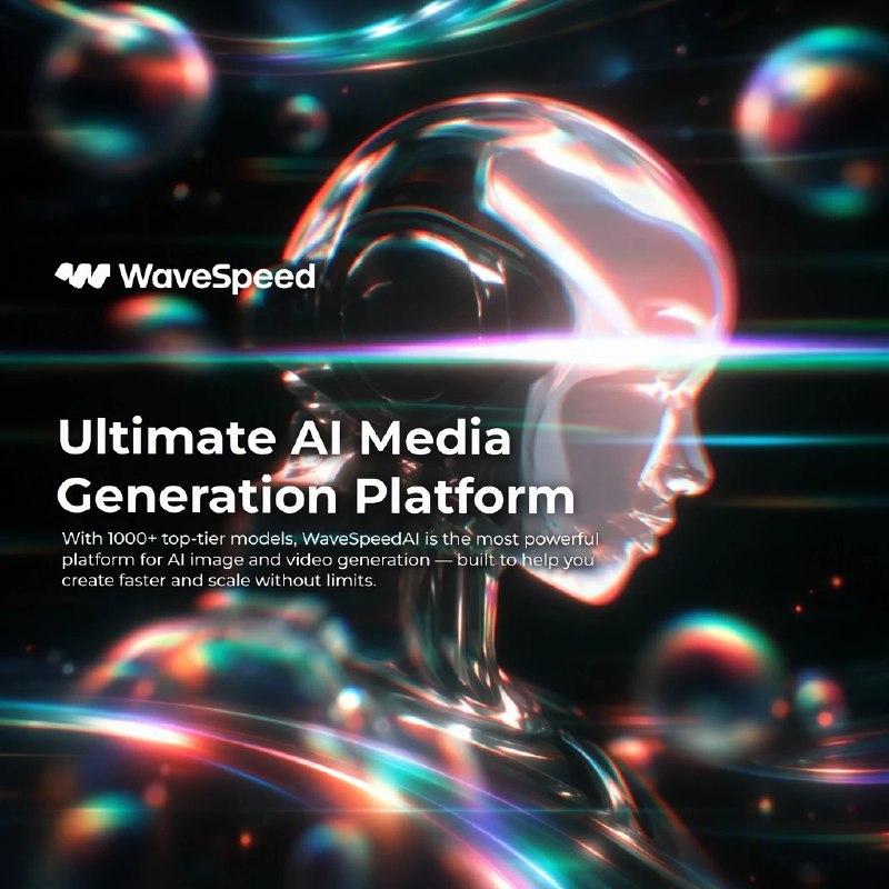 终极AI媒体生成平台 — WaveSpeedAI