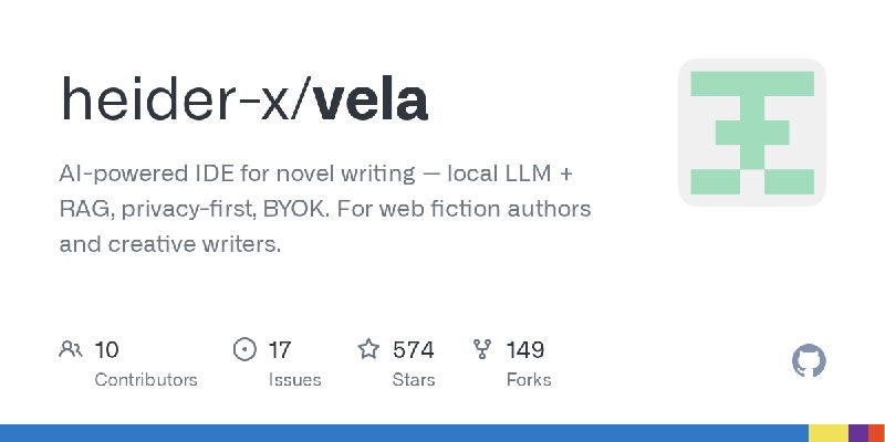 GitHub - heider-x/vela: AI-powered IDE for novel writing — local LLM + RAG, privacy-first, BYOK. For web fiction authors and creative…