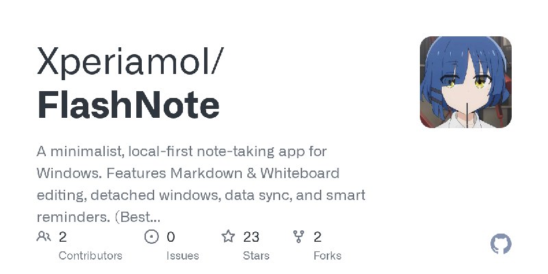 GitHub - Xperiamol/FlashNote: A minimalist, local-first note-taking app for Windows. Features Markdown & Whiteboard editing, detached…
