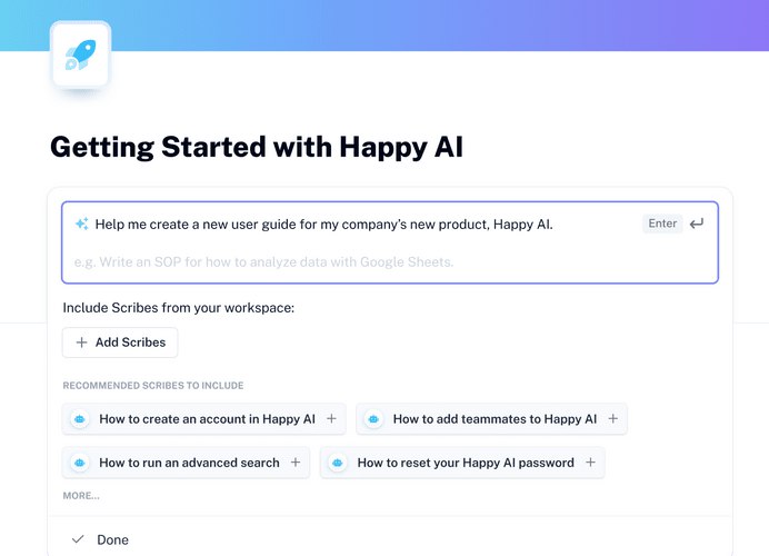 #AI #效率 #自动化scribe推出了自己的aiscribe是我在很久前介绍的一款效率工具，它可以将录制的步骤可视化，并支持编辑和评论现在它推出了scribe ai,将可视化分步骤变成一键AI完成的事，更加智能和自动化了如告诉 Scribe AI 你想要创建什么，例：“帮我创建一个 SOP，介绍如何使用 Google 表格分析数据