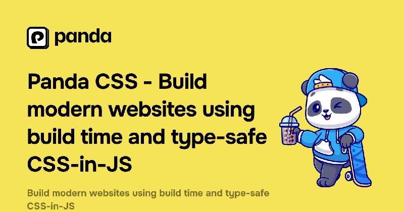 Panda CSS - Build modern websites using build time and type-safe CSS-in-JS
