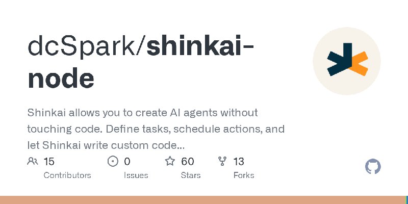 GitHub - dcSpark/shinkai-node: Shinkai allows you to create AI agents without touching code. Define tasks, schedule actions, and…