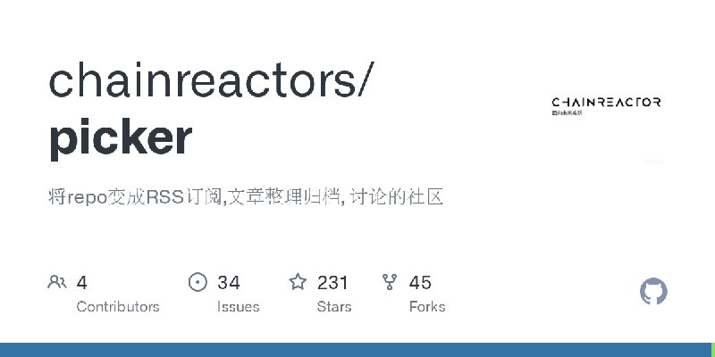 GitHub - chainreactors/picker: 将repo变成RSS订阅,文章整理归档, 讨论的社区