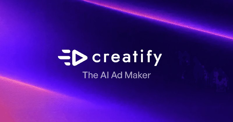 Creatify - AI 广告生成器 | 使用 AI 制作成功广告