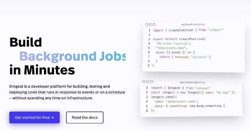 #网站 #网址 #无服务器Inngest 是一个用于构建、测试和部署响应事件或按计划运行的代码平台